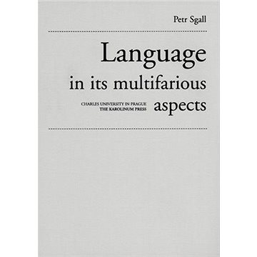 

Language in its multifarious aspects