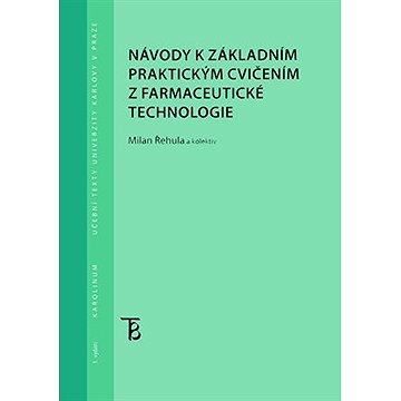 

Návody k základním praktickým cvičením z farmaceutické technologie