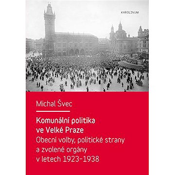 

Komunální politika ve Velké Praze