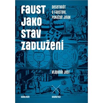 

Faust jako stav zadlužení