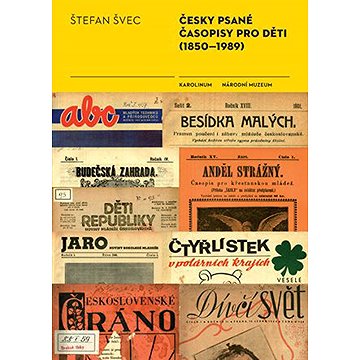 

Česky psané časopisy pro děti (1850-1989)