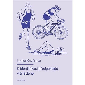 

K identifikaci předpokladů v triatlonu