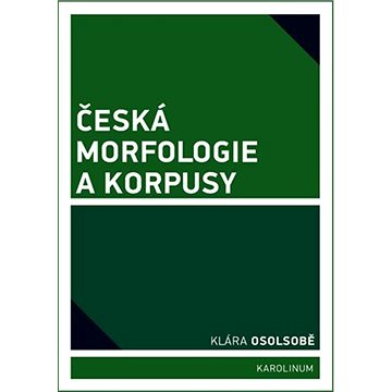 

Česká morfologie a korpusy