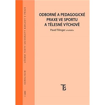 

Odborné a pedagogické praxe ve sportu a tělesné výchově