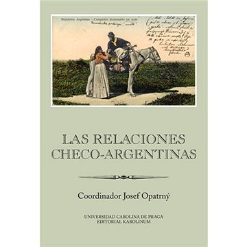 

Las relaciones checo-argentinas
