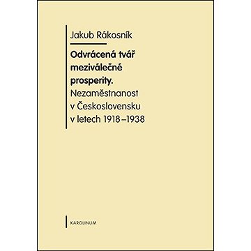 

Odvrácená tvář meziválečné prosperity