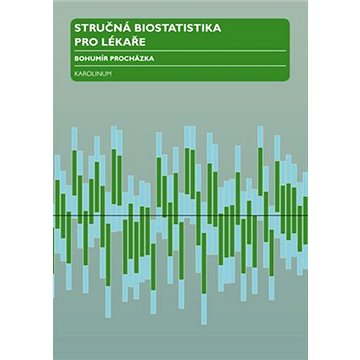 

Stručná biostatistika pro lékaře