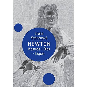 

Newton: Kosmos, Bios, Logos