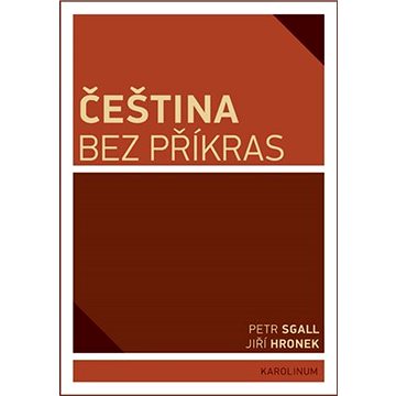 

Čeština bez příkras