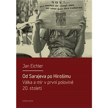 

Od Sarajeva po Hirošimu