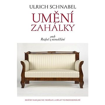 

Umění zahálky