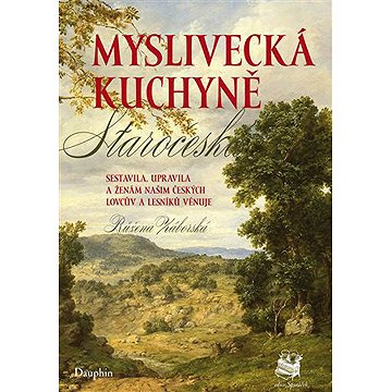 

Myslivecká kuchyně