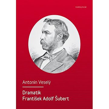 

Dramatik František Adolf Šubert