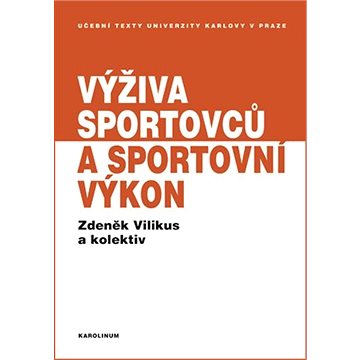 

Výživa sportovců a sportovní výkon