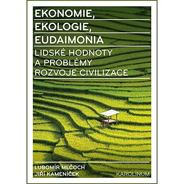 

Ekonomie, ekologie, eudaimonia