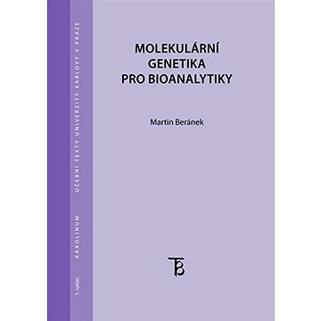 

Molekulární genetika pro bioanalytiky
