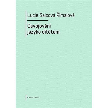 

Osvojování jazyka dítětem