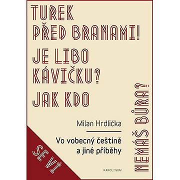 

Vo vobecný češtině a jiné příběhy