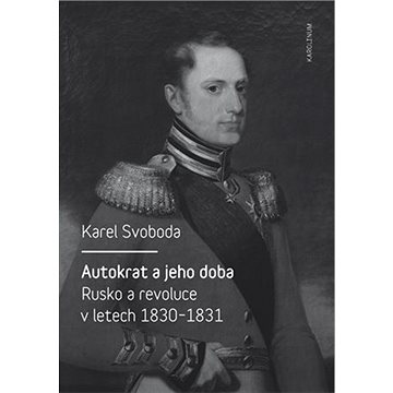 

Autokrat a jeho doba