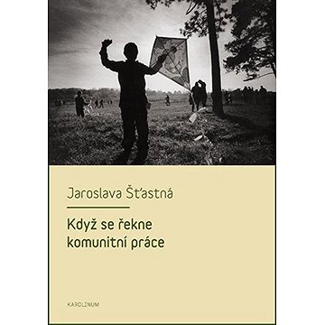 

Když se řekne komunitní práce