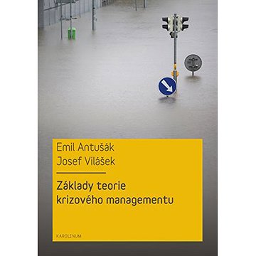 

Základy teorie krizového managementu