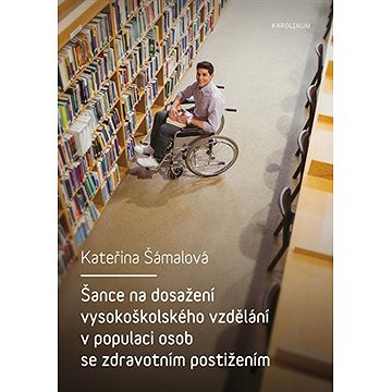 

Šance na dosažení vysokoškolského vzdělání v populaci osob se zdravotním postižením