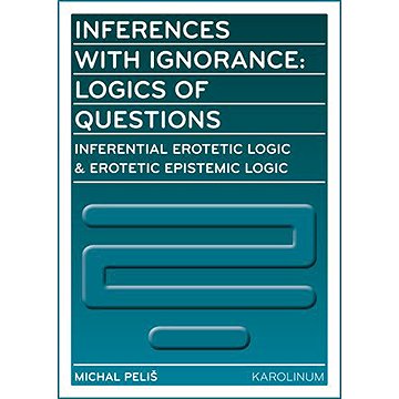 

Inferences with Ignorance: Logics of Questions