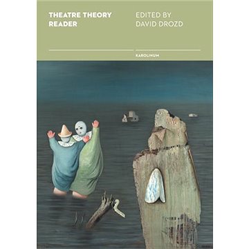 

Theatre Theory Reader