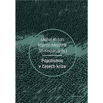 

Populismus v časech krize