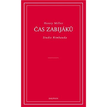

Čas zabijáků