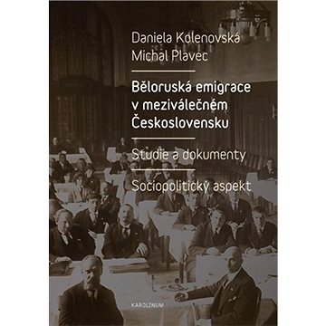 

Běloruská emigrace v meziválečném Československu