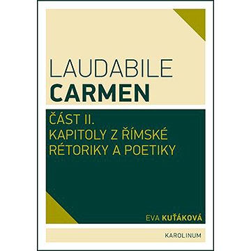

Laudabile Carmen část II.