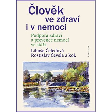 

Člověk ve zdraví i v nemoci