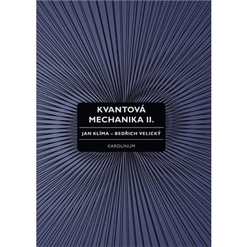 

Kvantová mechanika II.