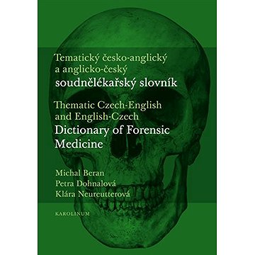 

Tematický česko-anglický a anglicko-český soudnělékařský slovník