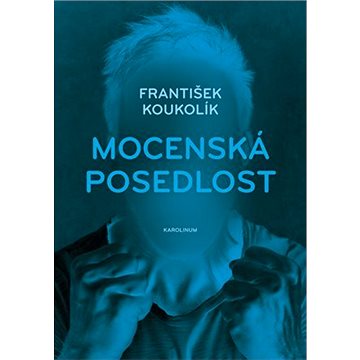 

Mocenská posedlost