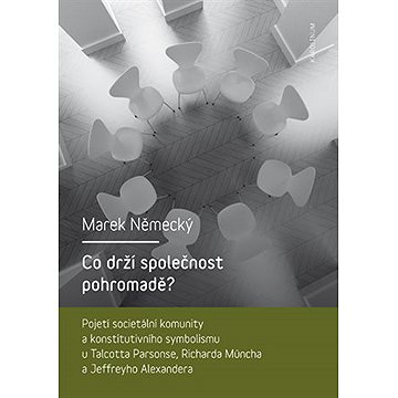 

Co drží společnost pohromadě