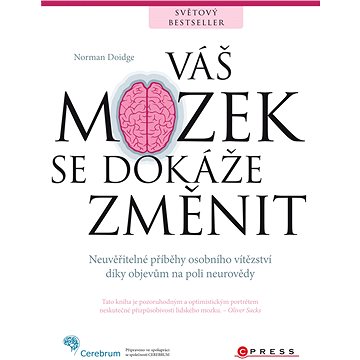 

Váš mozek se dokáže změnit