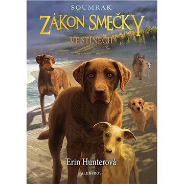 

Zákon smečky: Soumrak (3) - Ve stínech