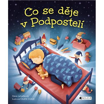 

Co se děje v Podpostelí