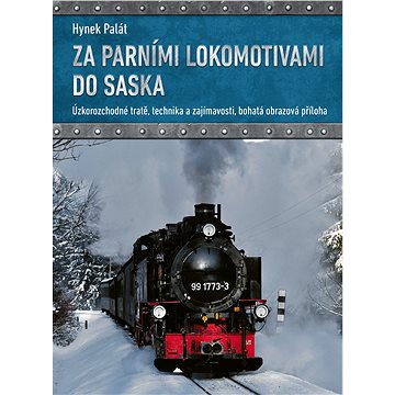 

Za parními lokomotivami do Saska