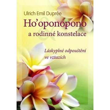 

Ho´oponopono a rodinné konstelace