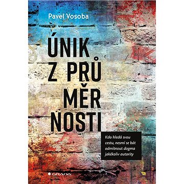 

Únik z průměrnosti
