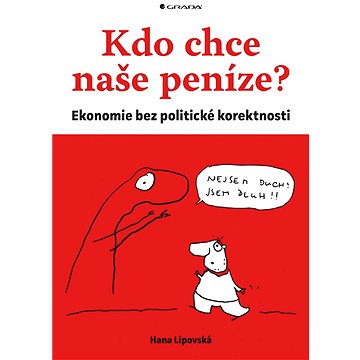 

Kdo chce naše peníze