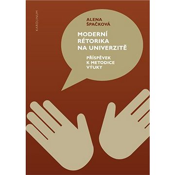 

Moderní rétorika na univerzitě