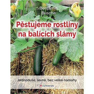 

Pěstujeme rostliny na balících slámy