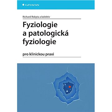

Fyziologie a patologická fyziologie