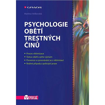 

Psychologie obětí trestných činů