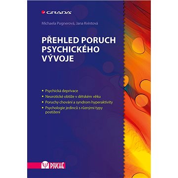 

Přehled poruch psychického vývoje