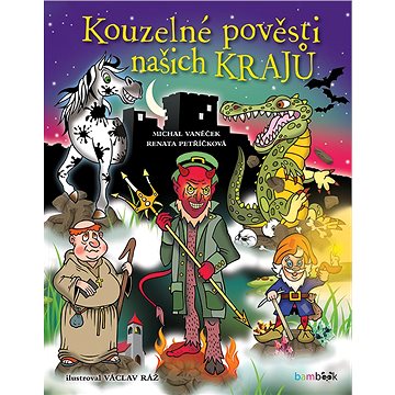 

Kouzelné pověsti našich krajů